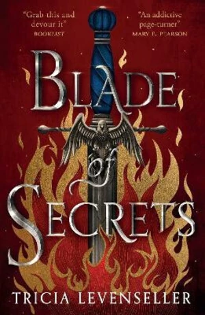 Blade of Secrets: Book 1 of the Bladesmith Duology - Tricia Levensellerová