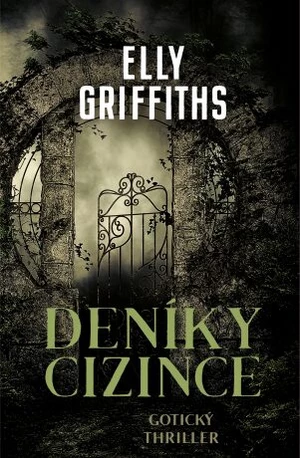 Deníky cizince - Gotický thriller (Defekt) - Elly Griffiths