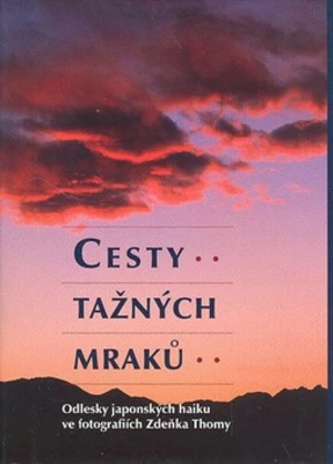 Cesty tažných mraků - Zdeněk Thoma