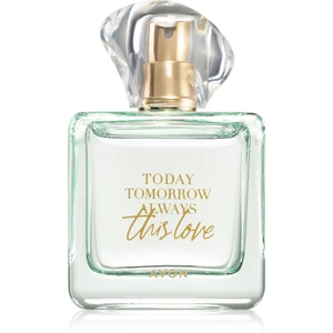 Avon Today Tomorrow Always This Love parfumovaná voda pre ženy 100 ml