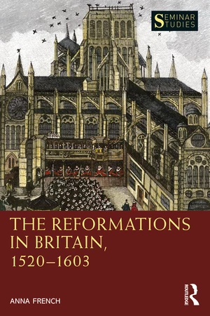 The Reformations in Britain, 1520â1603