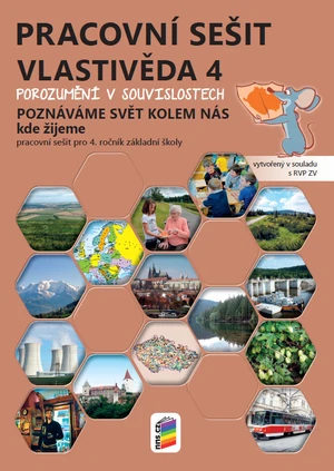 Vlastivěda 4.r. Poznáváme svět kolem nás kde žijeme (pracovní sešit)