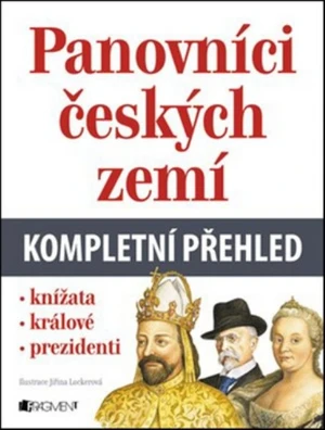 Panovníci českých zemí - kompletní přehled