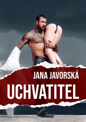 Uchvatitel - Jana Javorská - e-kniha