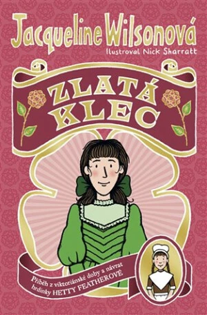 Zlatá klec - Jacqueline Wilsonová