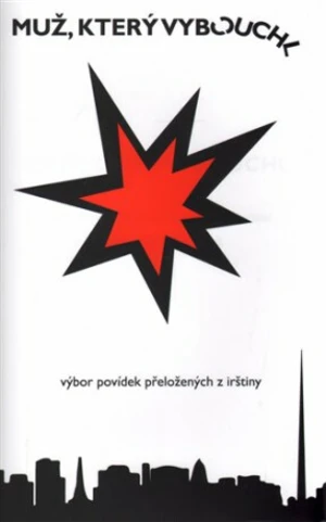 Muž, který vybouchl - Radvan Markus