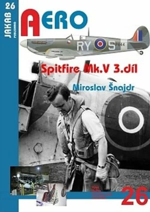 Spitfire Mk. V - 3.díl - Miroslav Šnajdr