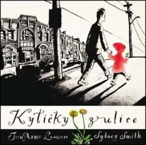 Kytičky z ulice - John Arne Lawson, Sydney Smith