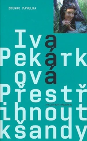 Přestřihnout kšandy - Iva Pekárková, Zdenko Pavelka