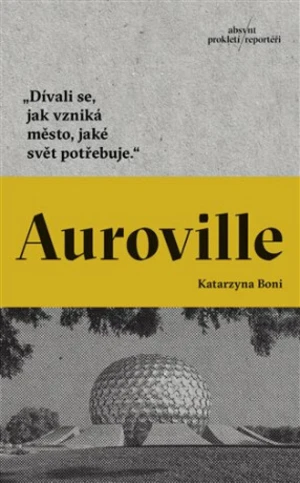 Auroville - Katarzyna Boni