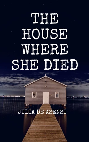 The House Where She Died