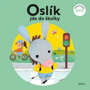 Oslík jde do školky - Eva Mrázková