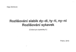 Rozlišování slabik dy-di, ty-ti, ny-ni. Rozlišování sykavek - Cvičení pro dyslektiky II.