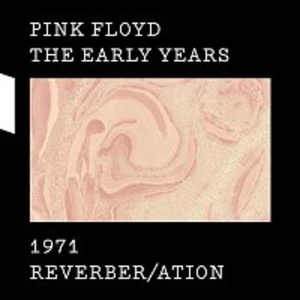 Pink Floyd – The Early Years 1971 REVERBER/ATION CD+DVD
