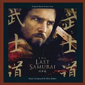 Various Artists.. – The Last Samurai: Original Motion Picture Score CD