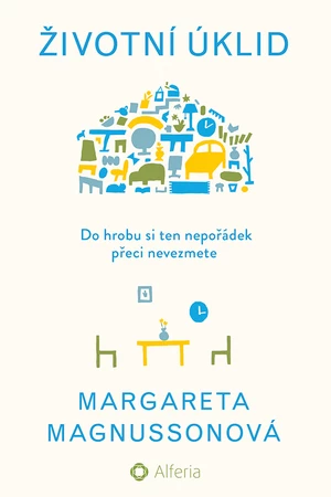 Životní úklid, Magnussonová Margareta