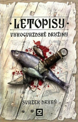 Letopisy Vukogvazdské družiny II. - Vukogvazdská družina