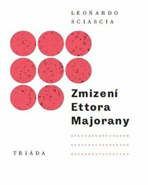 Zmizení Ettora Majorany - Leonardo Sciascia