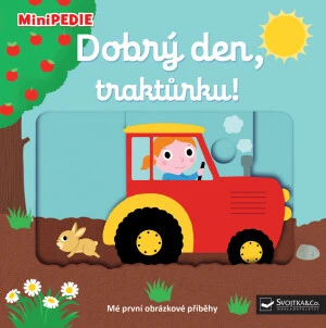 MiniPEDIE – Dobrý den, traktůrku! Nathalie Choux - Nathalie Choux