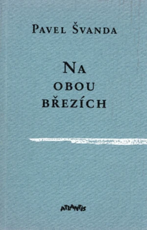 Na obou březích - Pavel Švanda