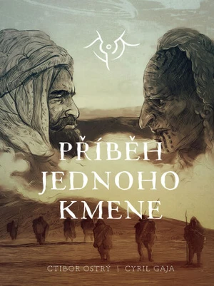 Příběh jednoho kmene - Ctibor Ostrý, Cyril Gaja