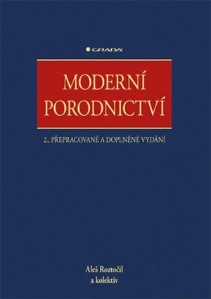 Moderní porodnictví - Aleš Roztočil