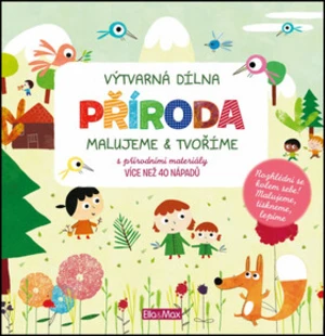 Příroda - malujeme & tvoříme - Nicolas Gouny, Emmanuelle Poliméni