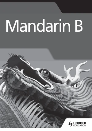 Mandarin B for the IB Diploma Grammar and Skills Workbook