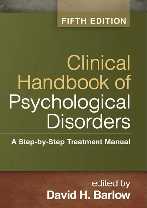 Clinical Handbook of Psychological Disorders, Fifth Edition