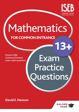 Mathematics for Common Entrance 13+ Exam Practice Questions