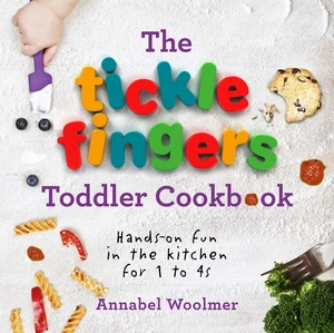 The Tickle Fingers Toddler Cookbook