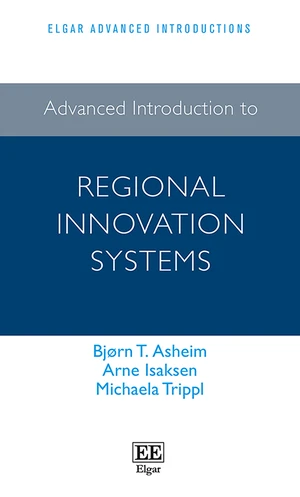 Advanced Introduction to Regional Innovation Systems