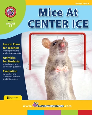 Mice At Center Ice (Novel Study) Gr. 5-6