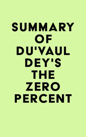 Summary of Du'Vaul Dey's The ZERO Percent