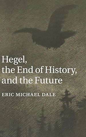 Hegel, the End of History, and the Future