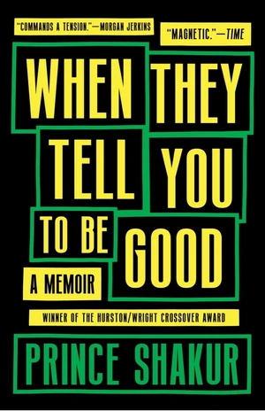 When They Tell You To Be Good
