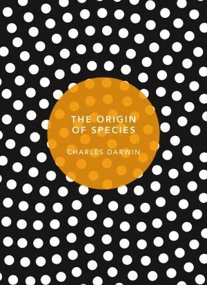 The Origin of Species : (Patterns of Life) - Charles Darwin