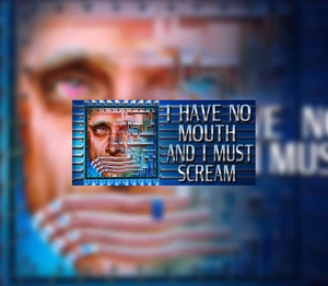 I Have No Mouth, And I Must Scream Steam CD Key