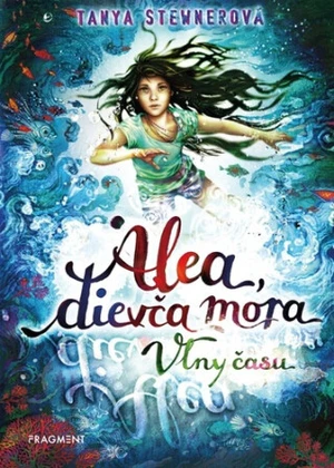Alea, dievča mora Vlny času - Tanya Stewnerová