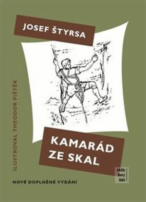 Kamarád ze skal - Theodor Pištěk, Josef Štyrsa