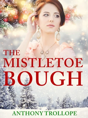 The Mistletoe Bough - Trollope Anthony - e-kniha