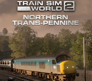 Train Sim World 2 - Northern Trans-Pennine: Manchester - Leeds Route Add-On DLC Steam CD Key