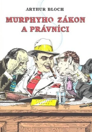 Murphyho zákon a právníci - Arthur Bloch