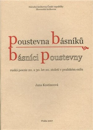 Poustevna básníků - básníci poustevny - Jana Kostincová