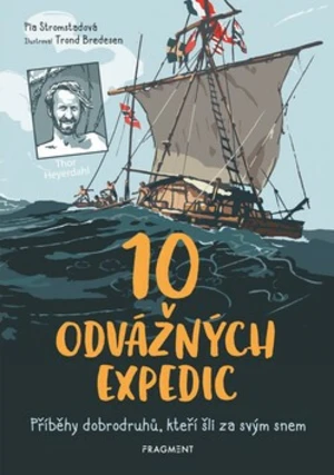 10 odvážných expedic - Pia Stromstadová