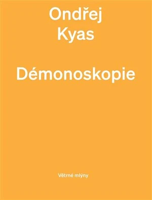 Démonoskopie - Ondřej Kyas