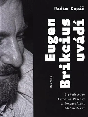Eugen Brikcius uvádí - Radim Kopáč