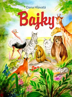 Bajky - Dana Hlavatá