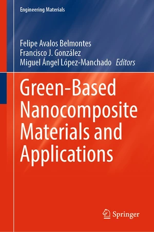 Green-Based Nanocomposite Materials and Applications