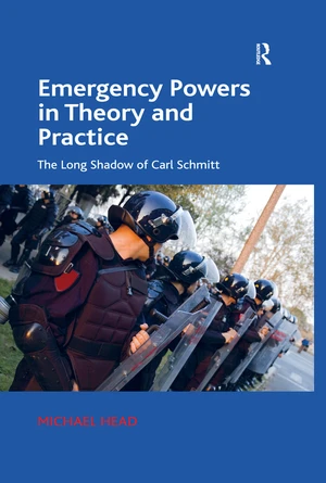 Emergency Powers in Theory and Practice